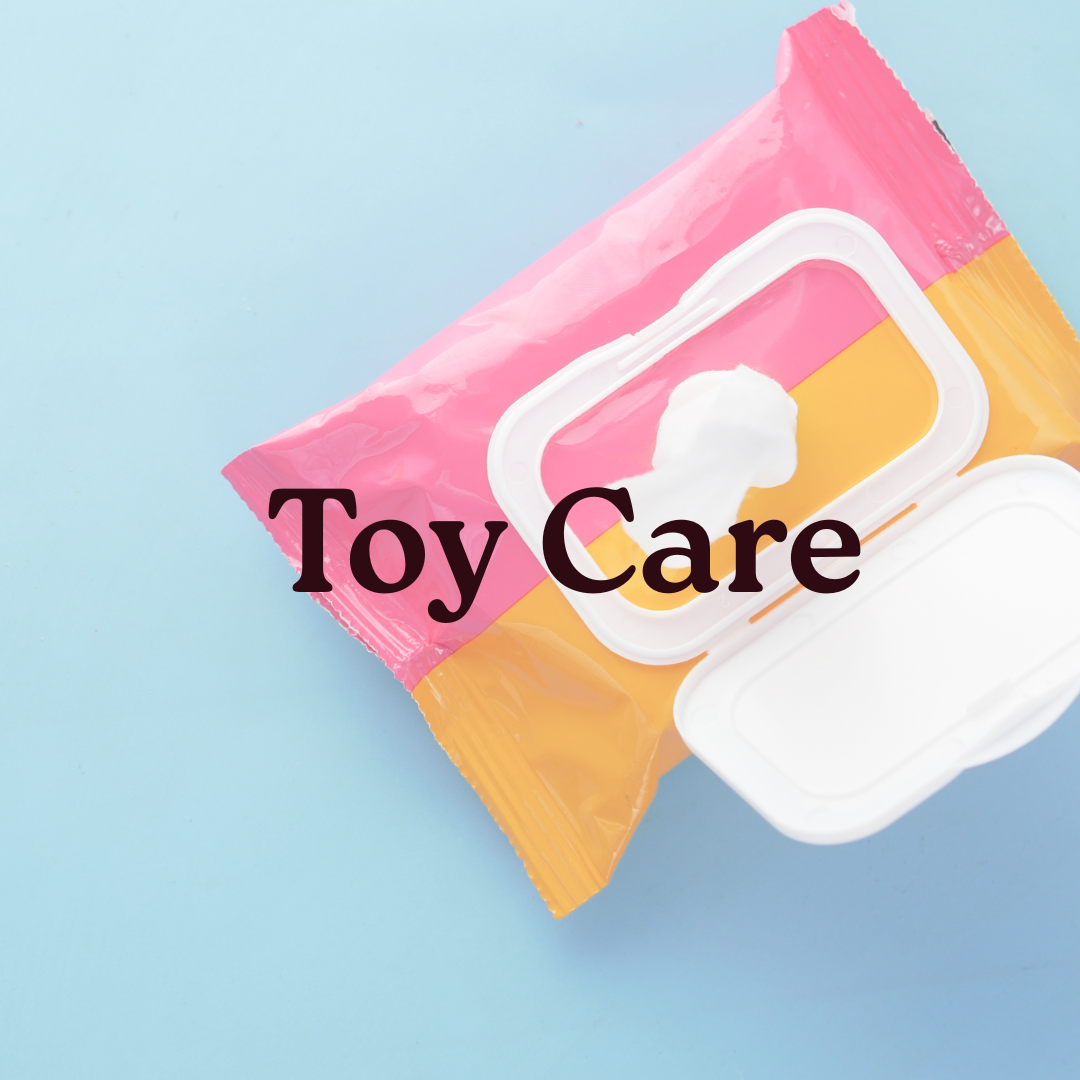 Toy Care & Vaginal Health